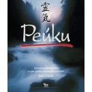 Рейки. Цялостно ръководство за едно древно лечителско изкуство